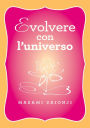 Evolvere con l'universo
