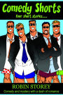 Comedy Shorts: Humorous Fiction Short Stories - Four Comedy Short Stories