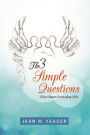 Three Simple Questions: Slice Open Everyday Life
