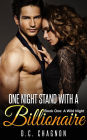 One Night Stand with a Billionaire, Book One: A Wild Night