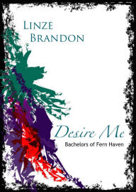 Title: Desire Me, Author: Linzé Brandon