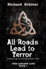 All Roads Lead to Terror