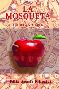 Title: La mosqueta, Author: Félix Acosta Fitipaldi