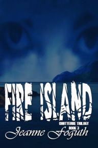 Title: Fire Island, Author: Jeanne Foguth