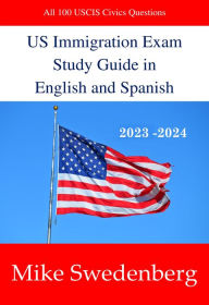 Title: US Immigration Exam Study Guide in English and Spanish, Author: Mike Swedenberg