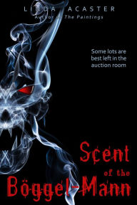 Title: Scent of the Böggel-Mann, Author: Linda Acaster