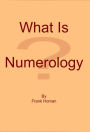 What Is Numerology?