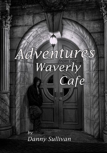 Adventures From the Waverly Cafe
