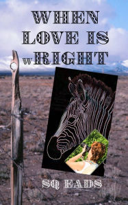 Title: When Love is wRight, Author: SQ Eads