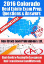 2016 Colorado Real Estate Exam Prep Questions and Answers: Study Guide to Passing the Salesperson Real Estate License Exam Effortlessly