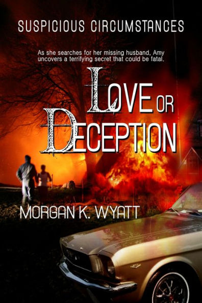 Suspicious Circumstances: Love or Deception