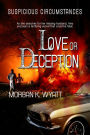 Suspicious Circumstances: Love or Deception