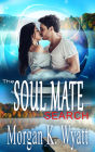 The Soul Mate Search: When Love Finds You