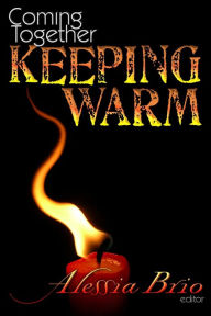 Title: Coming Together: Keeping Warm, Author: Alessia Brio