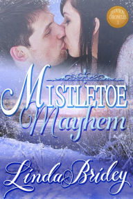 Mistletoe Mayhem (Dawson Chronicles Book 1)