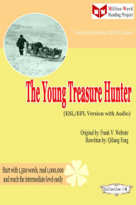 Title: The Young Treasure Hunter (ESL/EFL Version with Audio), Author: Qiliang Feng