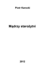 Title: Madrzy starozytni, Author: Piotr Karocki