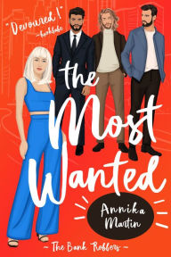 The Most Wanted (Taken Hostage by Kinky Bank Robbers #4)
