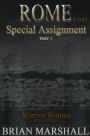 ROME A.D 47 Special Assignment Part 1
