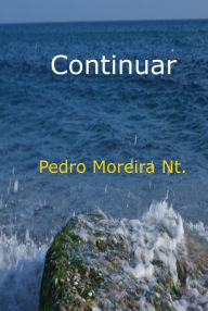 Title: Continuar, Author: Pedro Moreira Nt