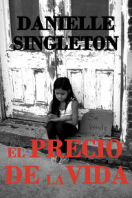 Title: El precio de la vida, Author: Danielle Singleton