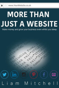 Title: More Than Just A Website, Author: Liam Mitchell