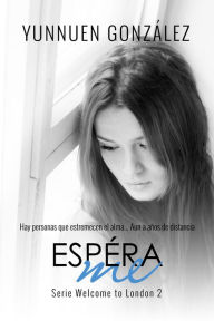 Title: Espérame, Author: Yunnuen Gonzalez