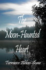 The Moon-Haunted Heart