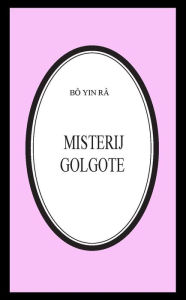 Title: Misterij golgote, Author: Bô Yin Râ