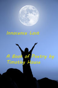 Title: Innocence Lost, Author: Timothy House