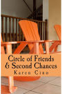 Circle of Friends and Second Chances