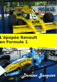 Title: L'épopée Renault en Formule 1, Author: Damien Jacquier