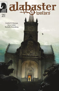 Title: Alabaster: Wolves #2, Author: Caitlín R. Kiernan
