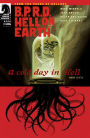 B.P.R.D. Hell on Earth #106: A Cold Day in Hell Part 2
