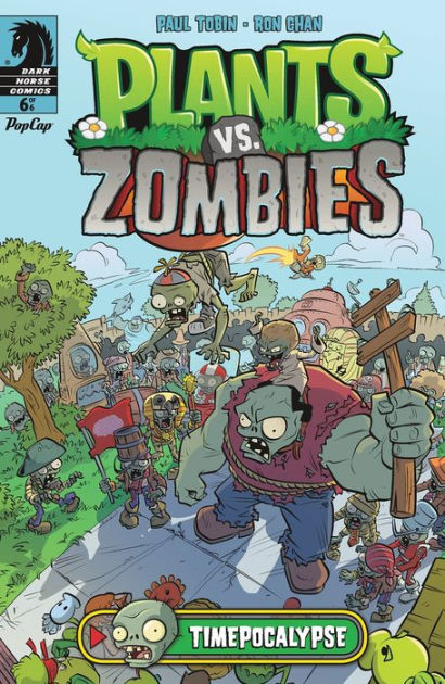 Plants vs. Zombies Volume 2: Timepocalypse by Tobin, Paul