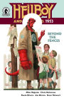 Hellboy and the B.P.R.D.: 1953--Beyond the Fences #1