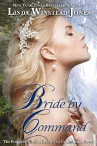 Title: Bride by Command (Emperor's Brides Series #3), Author: Linda Winstead Jones