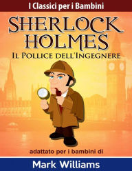 Title: Il Pollice dell'Ingegnere, Author: Mark Williams