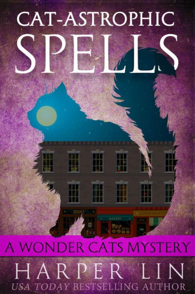 Cat-astrophic Spells (Wonder Cats Mystery Series #3)