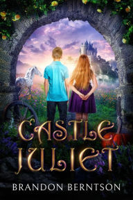 Title: Castle Juliet, Author: Brandon Berntson