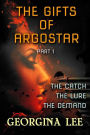 The Gifts of Argostar Part 1