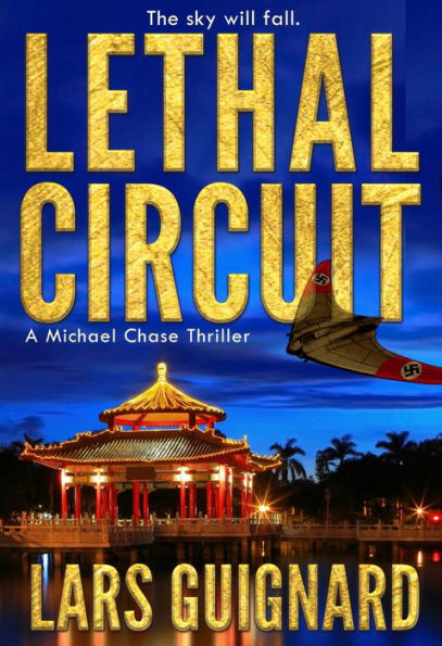 Lethal Circuit: A Michael Chase Spy Thriller (The Circuit, #1)