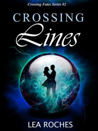 Crossing Lines (Crossing Fates, #2)