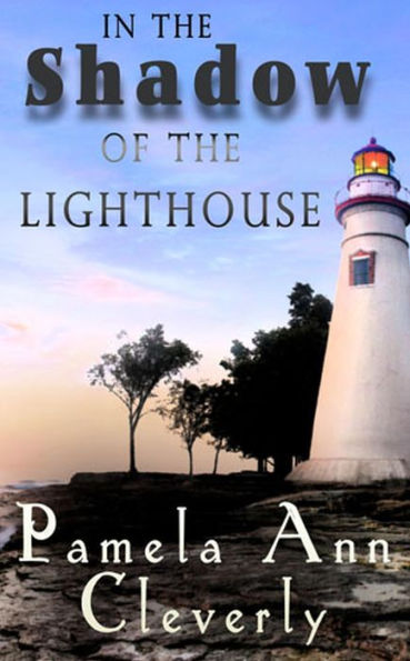 In The Shadow Of The Lighthouse (The Tanners, #1)