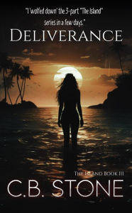 Title: Deliverance (The Island, #3), Author: C.B. Stone
