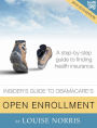 The Insider's Guide to Obamacare's Open Enrollment (2015-2016)