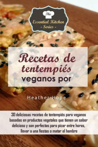 Title: Recetas de tentempiés veganos por Heather Hope, Author: Heather Hope
