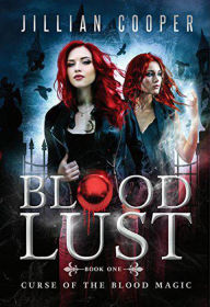 Title: Blood Lust (The Blood Sisters, #1), Author: Jill Cooper