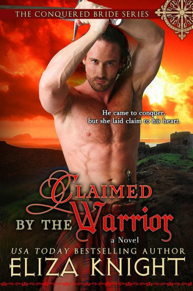 Claimed by the Warrior (The Conquered Bride Series, #3)