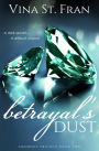 Betrayal's Dust (Amorous Trilogy, #2)